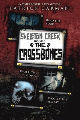 Patrick Carman - Skeleton Creek #3: The Crossbones, Häftad