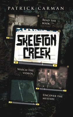 Patrick Carman - Skeleton Creek #1, Inbunden
