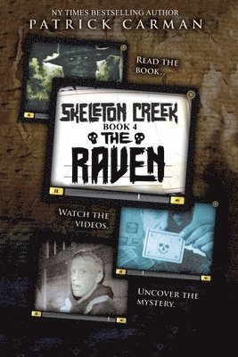 Patrick Carman - Skeleton Creek #4: The Raven, Häftad
