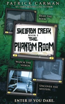 Patrick Carman - Phantom Room: Skeleton Creek #5, Inbunden