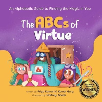 Priya Kumari, Komal Garg - ABCs of Virtue: An Alphabetic Guide to Finding the Magic in You, Kartonnage