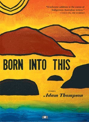 Adam Thompson - Born Into This, Häftad