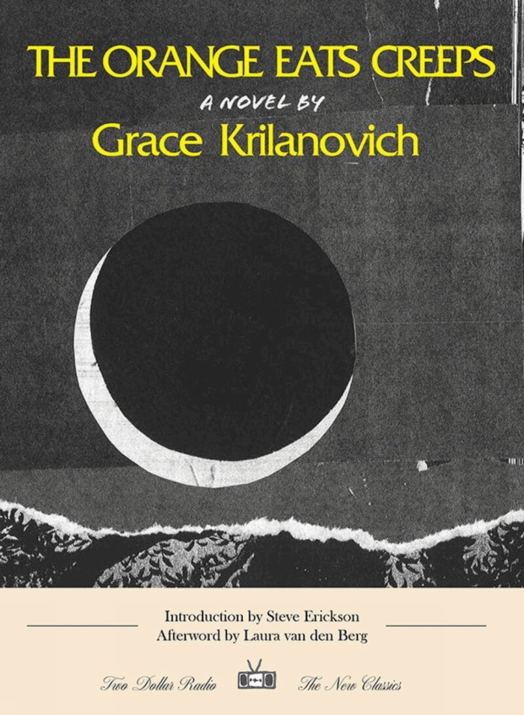 Grace Krilanovich - Orange Eats Creeps, Häftad