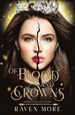 Raven More - Of Blood and Crowns: A Young Adult Dystopian Fantasy Novel, Häftad