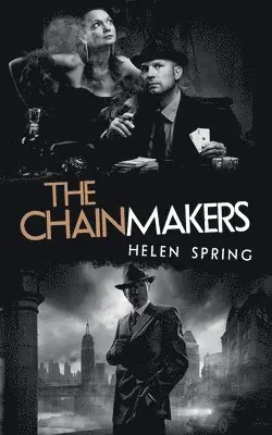 Helen Spring - Chainmakers, Häftad. Tillgänglighet: Lägg i varukorg