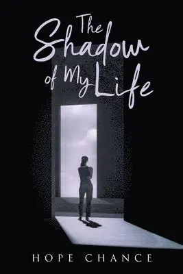 Hope Chance - Shadow of My Life, Häftad. Tillgänglighet: Lägg i varukorg