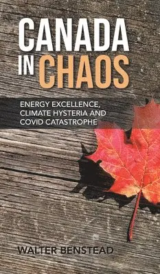 Walter Benstead - Canada in Chaos, Inbunden. Tillgänglighet: Lägg i varukorg