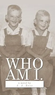 J J Zerr - Who Am I, Inbunden. Tillgänglighet: Lägg i varukorg