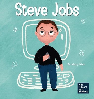 Mary Nhin - Steve Jobs, Inbunden