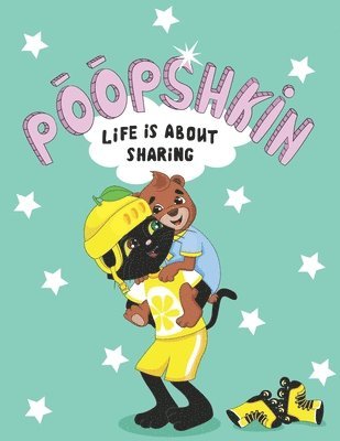 Rob Nokes, Iraida Henderson - Poopshkin "Life Is About Sharing", Häftad. Tillgänglighet: Lägg i varukorg
