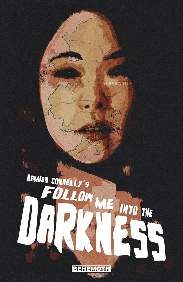 Damian Connelly - Follow Me Into the Darkness, Häftad
