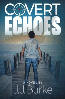 J J Burke - Covert Echoes, Häftad