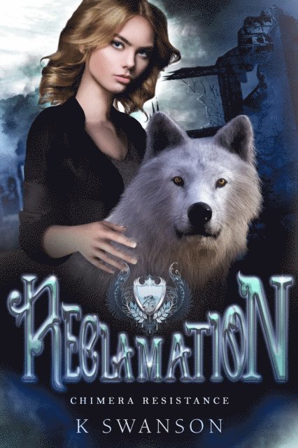 K Swanson - Reclamation, E-bok