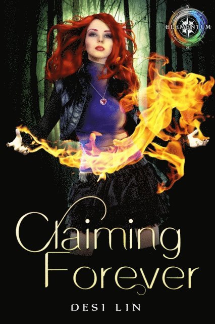 Desi Lin - Claiming Forever, E-bok