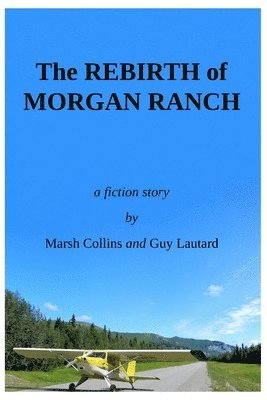 Guy Lautard, Marshall Collins - Rebirth of Morgan Ranch, Häftad. Tillgänglighet: Lägg i varukorg