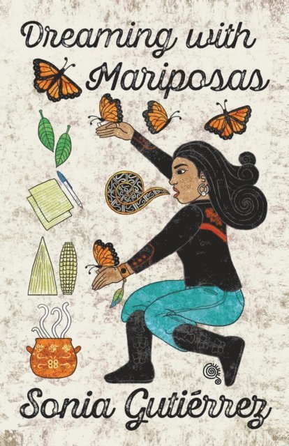 Sonia Gutierrez - Dreaming with Mariposas, E-bok