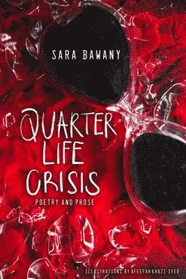 Sara Bawany - Quarter Life Crisis, Häftad. Tillgänglighet: Lägg i varukorg