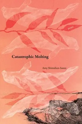 Amy Shimshon-Santo - Catastrophic Molting, Häftad. Tillgänglighet: Lägg i varukorg