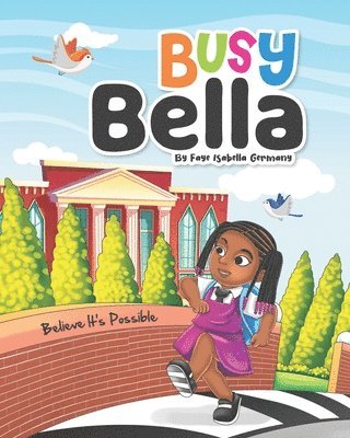 Tamika Wright, Terri Greathouse Gibson, Faye Isabella Germay - Busy Bella, Häftad