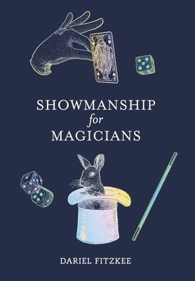 Dariel Fitzkee - Showmanship for Magicians, Inbunden