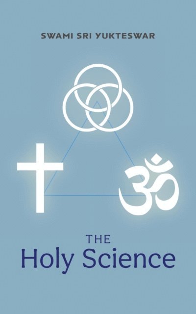 Swami Sri Yukteswar - Holy Science, E-bok