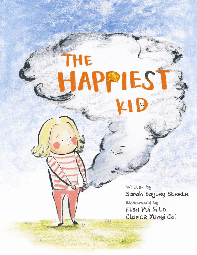 Sarah Bagley Steele - Happiest Kid, Inbunden