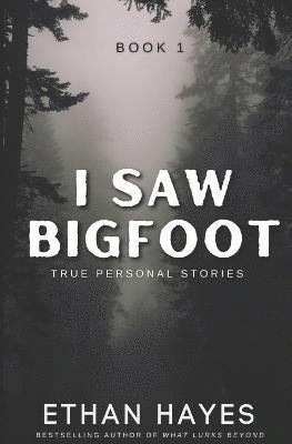 Ethan Hayes - I Saw Bigfoot, Häftad. Tillgänglighet: Lägg i varukorg