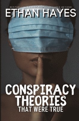 Ethan Hayes - Conspiracy Theories That Were True, Häftad. Tillgänglighet: Lägg i varukorg