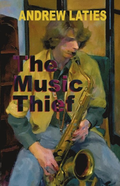 Andrew Laties - Music Thief, E-bok