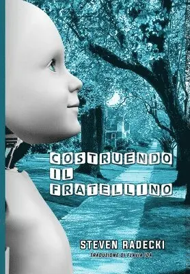 Steven Radecki - Costruendo il fratellino, Inbunden. Tillgänglighet: Lägg i varukorg