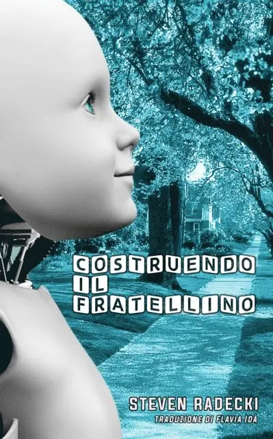 Steven Radecki - Costruendo il fratellino, E-bok. Tillgänglighet: Lägg i varukorg