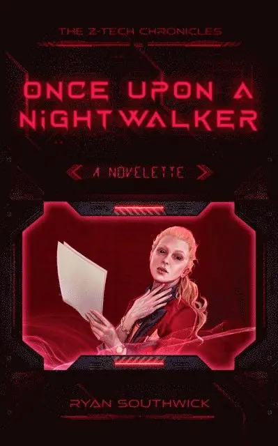 Ryan Southwick - Once Upon a Nightwalker (A Z-Tech Chronicles Story), E-bok. Tillgänglighet: Lägg i varukorg