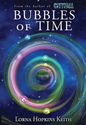 Lorna Hopkins Keith - Bubbles of Time, Inbunden. Tillgänglighet: Lägg i varukorg