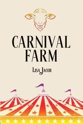 Lisa Jacob - Carnival Farm, Häftad. Tillgänglighet: Lägg i varukorg