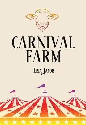 Lisa Jacob - Carnival Farm, Inbunden. Tillgänglighet: Lägg i varukorg