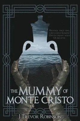 J Trevor Robinson - Mummy of Monte Cristo, Häftad. Tillgänglighet: Lägg i varukorg