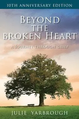 Julie Yarbrough - Beyond the Broken Heart, Häftad. Tillgänglighet: Lägg i varukorg
