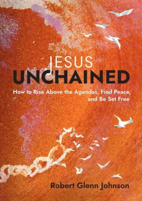 Robert Glenn Johnson - Jesus Unchained, E-bok. Tillgänglighet: Lägg i varukorg