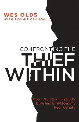 Wes Olds - Confronting the Thief Within, Häftad. Tillgänglighet: Lägg i varukorg
