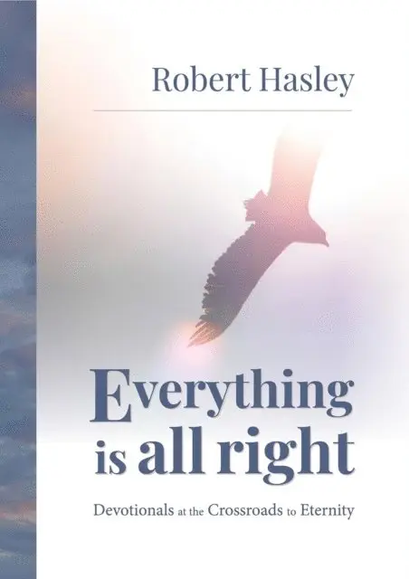 Robert Hasley - Everything Is All Right, E-bok. Tillgänglighet: Lägg i varukorg
