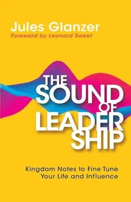 Jules Glanzer - Sound of Leadership, Häftad. Tillgänglighet: Lägg i varukorg