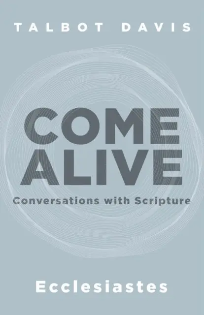 Talbot Davis - Come Alive: Ecclesiastes, E-bok. Tillgänglighet: Lägg i varukorg