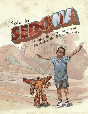 Kota The Friend - Kota in Sedona, Häftad. Tillgänglighet: Tillfälligt slut
