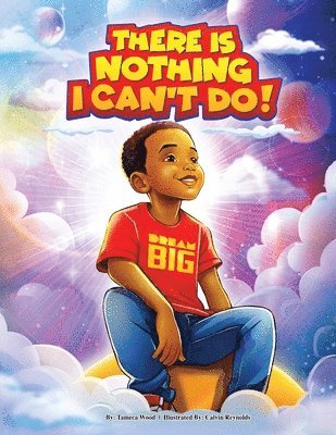 Tameca Wood - There Is Nothing I Can't Do!, Häftad