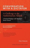 Conversation with a Dictator: A Challenge to the Authoritarian Assault