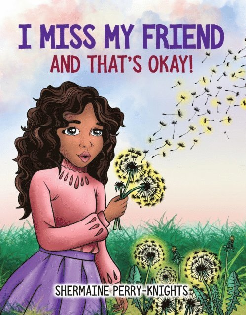 Shermaine Perry-Knights - I Miss My Friend And That's Okay, E-bok