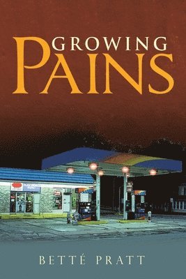 Betté Pratt - Growing Pains, Häftad. Tillgänglighet: Lägg i varukorg