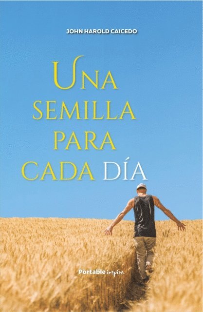 John Harold Caicedo - Una semilla para cada día, E-bok