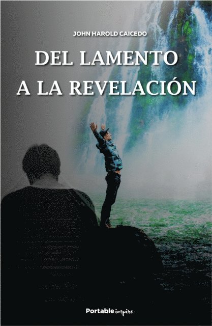 John Harold Caicedo - Del lamento a la revelacion, E-bok