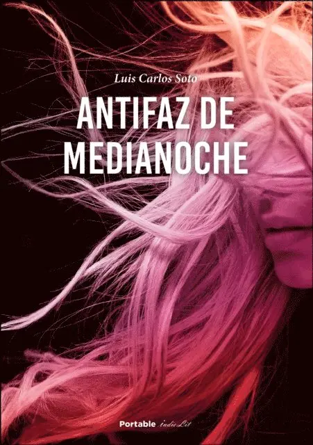 Luis Carlos Soto - Antifaz de medianoche, E-bok. Tillgänglighet: Lägg i varukorg
